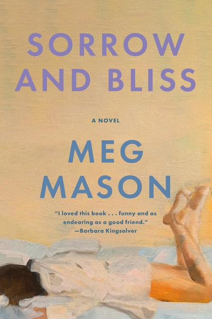 Sorrow and Bliss (A Novel) by Meg Mason, 9780063049581