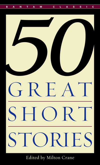 Fifty Great Short Stories by Milton Crane, 9780553277456