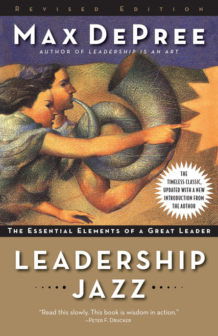 Leadership Jazz - Revised Edition (The Essential Elements of a Great Leader) by Max De Pree, 9780385526302