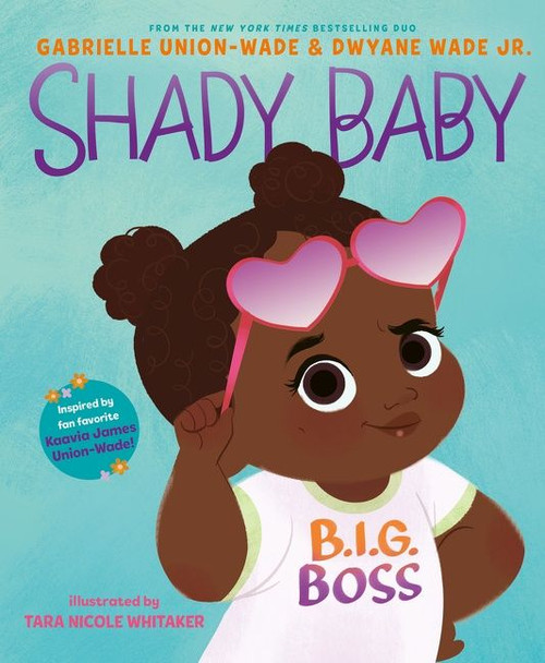 Shady Baby by Gabrielle Union, Dwyane Wade, Tara Nicole Whitaker, 9780063054035