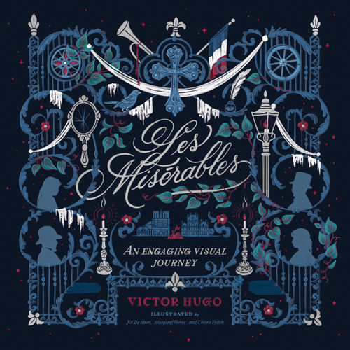 Les Miserables (An Engaging Visual Journey) by Victor Hugo, Jim Kraus, Terri Kraus, Jim Kraus, Terri Kraus, Jill De Haan, Margaret Ferrec, Chiara Fedele, 9781496442963