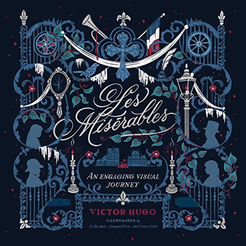 Les Miserables (An Engaging Visual Journey) by Victor Hugo, Jim Kraus, Terri Kraus, Jim Kraus, Terri Kraus, Jill De Haan, Margaret Ferrec, Chiara Fedele, 9781496442963