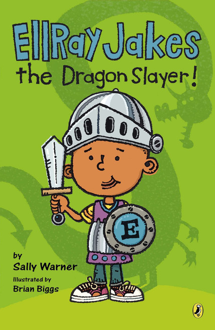 Ellray Jakes the Dragon Slayer by Sally Warner, Brian Biggs, 9780142423585