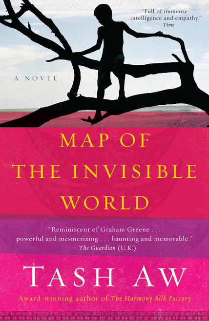 Map of the Invisible World (A Novel) by Tash Aw, 9780385527972