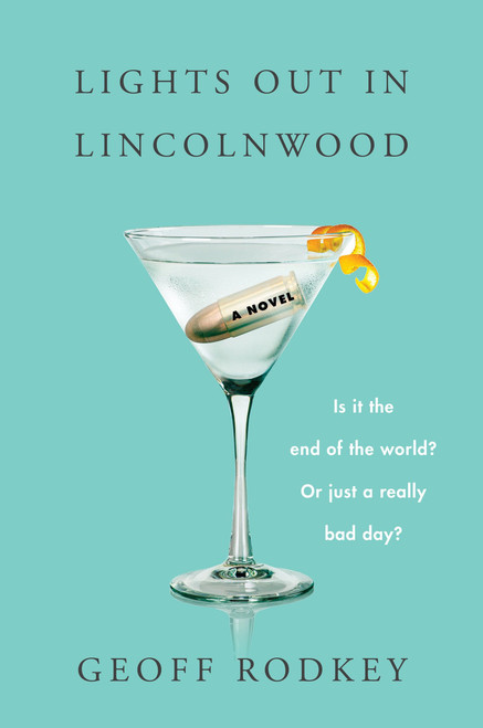 Lights Out in Lincolnwood (A Novel) by Geoff Rodkey, 9780063065925