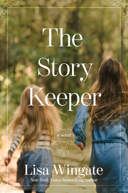 The Story Keeper by Lisa Wingate, 9781496443991