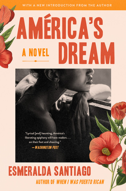 America's Dream (A Novel) by Esmeralda Santiago, 9780063074132