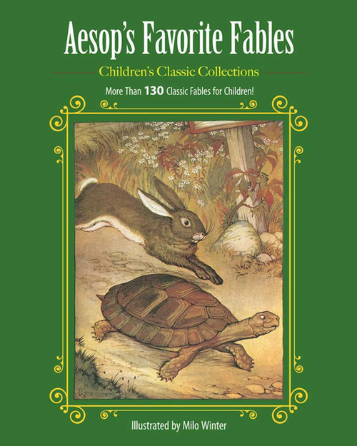 Aesop's Favorite Fables (More Than 130 Classic Fables for Children!) by Milo Winter, 9781944686086