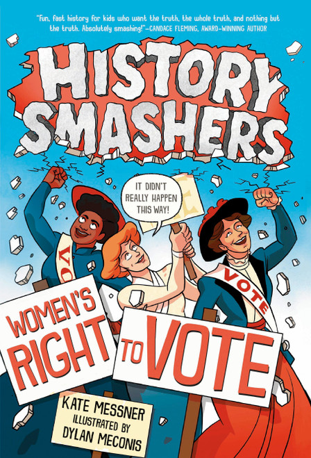 History Smashers: Women's Right to Vote by Kate Messner, Dylan Meconis, 9780593120347