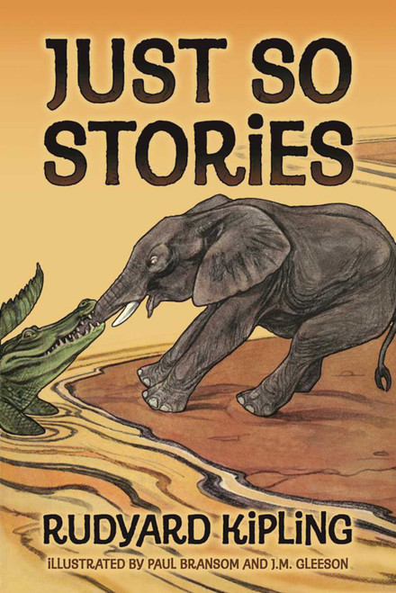 Just So Stories - 9781944686444 by Rudyard Kipling, Paul Bransom, J. M. Gleeson, 9781944686444