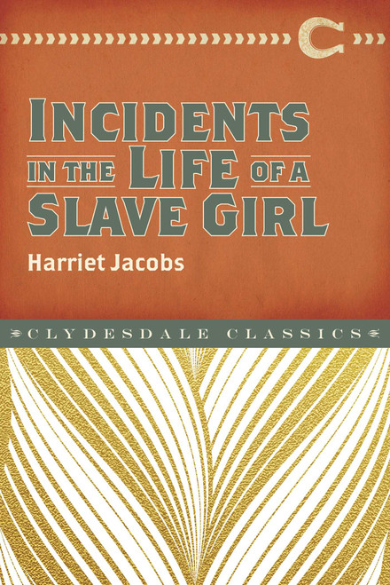 Incidents in the Life of a Slave Girl - 9781945186028 by Harriet Ann Jacobs, 9781945186028