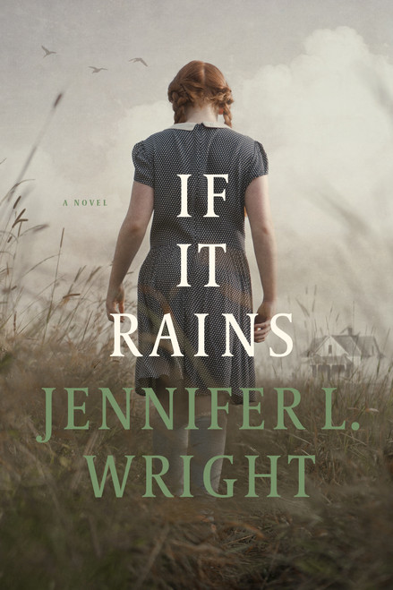 If It Rains by Jennifer L. Wright, 9781496449306