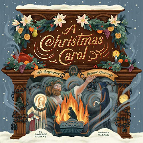 A Christmas Carol (An Engaging Visual Journey) by Charles Dickens, Jill De Haan, 9781496449979