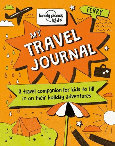 Lonely Planet Kids My Travel Journal by Nicola Baxter, Andy Mansfield, 9781760341008
