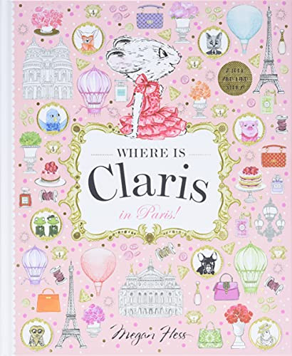 Where is Claris in Paris! (Claris: A Look-and-find Story!) by Megan Hess, 9781760504946