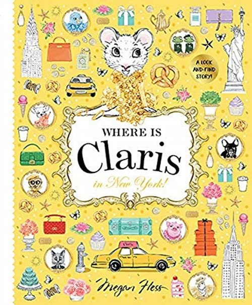 Where is Claris in New York! (Claris: A Look-and-find Story!) by Megan Hess, 9781760504960