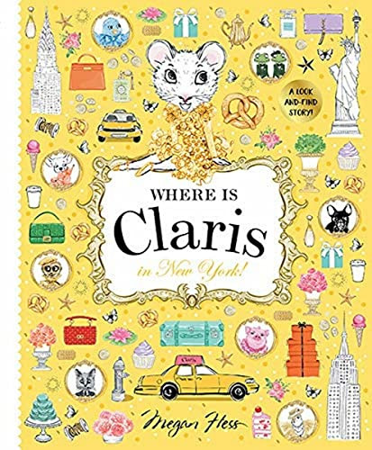 Where is Claris in New York! (Claris: A Look-and-find Story!) by Megan Hess, 9781760504960