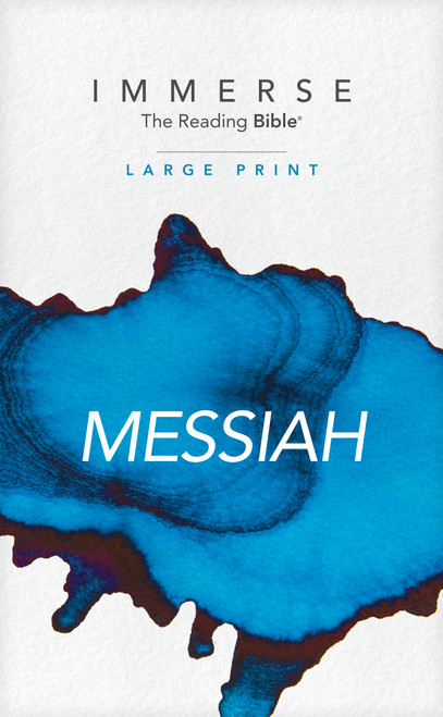 Immerse: Messiah, Large Print (Softcover) by New Living Translation, Tyndale, Our Daily Bread Ministries, 9781496458346