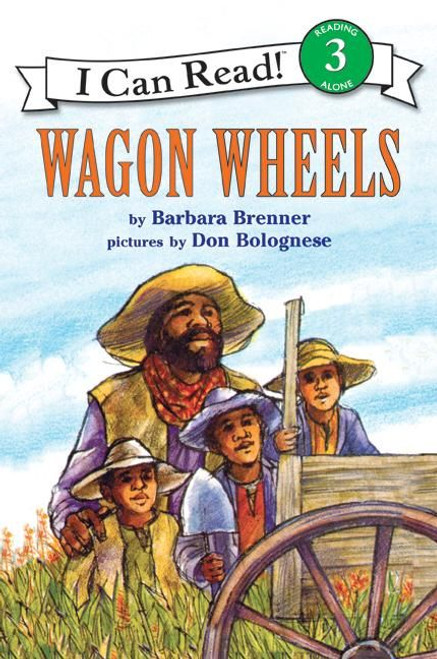 Wagon Wheels by Barbara Brenner, Don Bolognese, 9780064440523