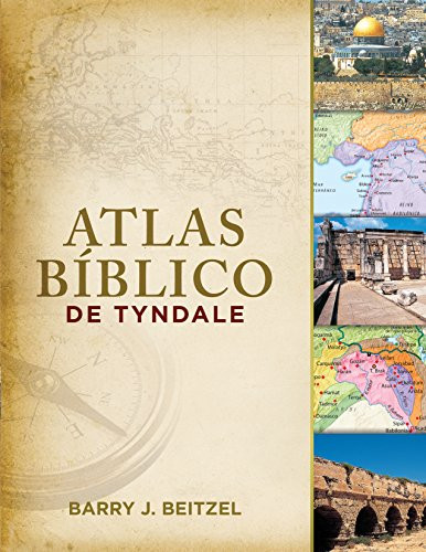 Atlas bíblico de Tyndale (Spanish Edition) by Barry J. Beitzel, Lion-Hudson, 9781414375656