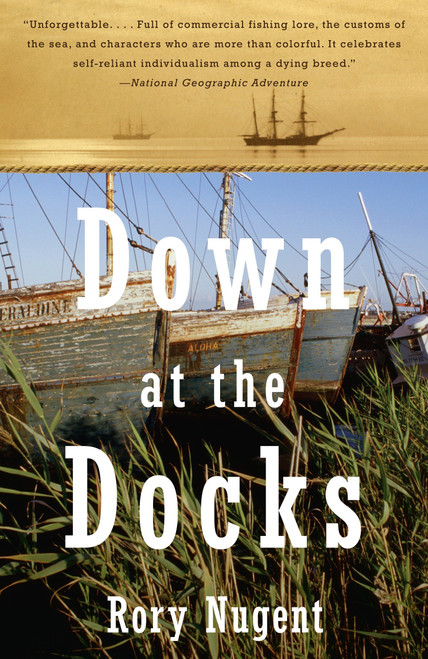 Down at the Docks by Rory Nugent, 9780385720137