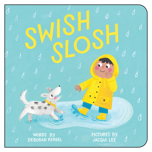 Swish, Slosh by Deborah Kerbel, Jacqui Lee, 9781459826236