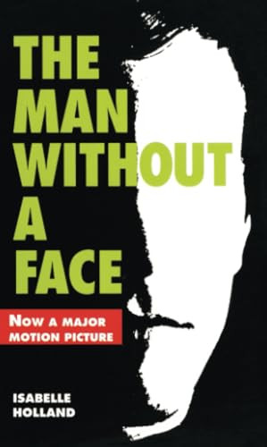 The Man without a Face by Isabelle Holland, 9780064470285