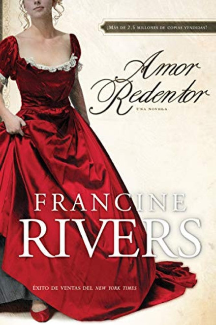 Amor redentor (Una novela) (Spanish Edition) by Francine Rivers, 9781414317274