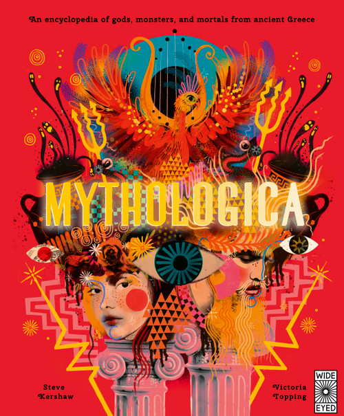 Mythologica (An encyclopedia of gods, monsters and mortals from ancient Greece) by Victoria Topping, Dr. Stephen P. Kershaw, 9781786031938