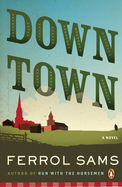 Down Town by Ferrol Sams, 9780143114383