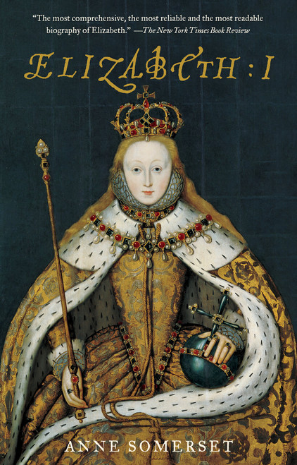 Elizabeth I by Anne Somerset, 9780385721578