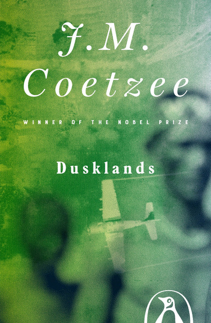 Dusklands by J. M. Coetzee, 9780140241778