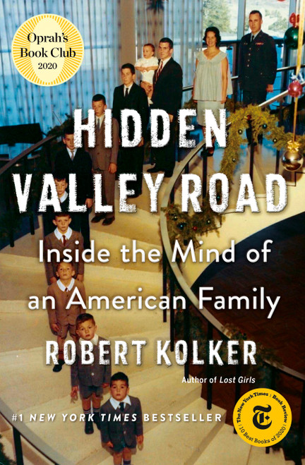 Hidden Valley Road (Inside the Mind of an American Family) by Robert Kolker, 9780385543767