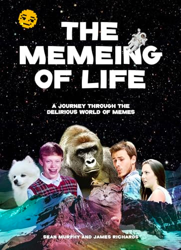The Memeing of Life (A Journey Through the Delirious World of Memes) by Kind Studio, 9781786275189