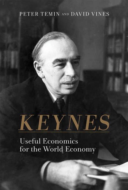 Keynes (Useful Economics for the World Economy) by Peter Temin, David Vines, 9780262528993