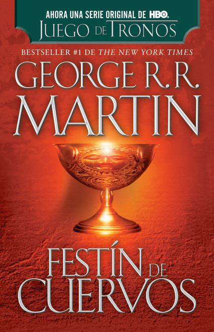 Festín de cuervos / A Feast for Crows (Spanish Edition) by George R. R. Martin, 9780307951212