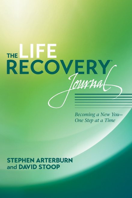 The Life Recovery Journal (Becoming a New You - One Step at a Time) by Stephen Arterburn, David Stoop, 9781414328232