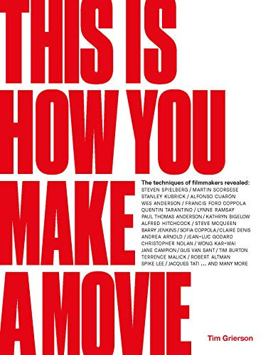 This is How You Make a Movie by Tim Grierson, 9781786275585