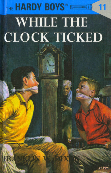 Hardy Boys 11: While the Clock Ticked by Franklin W. Dixon, 9780448089119