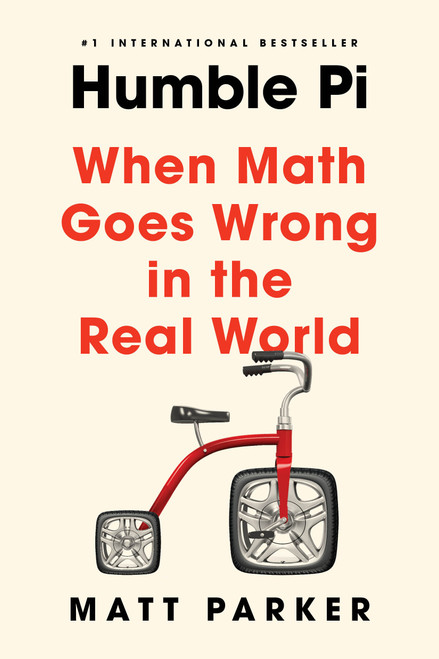 Humble Pi (When Math Goes Wrong in the Real World) - 9780593084694 by Matt Parker, 9780593084694