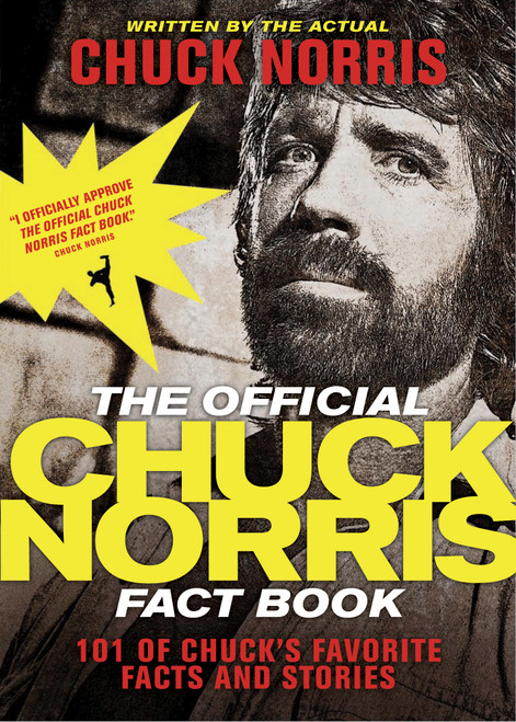The Official Chuck Norris Fact Book (101 of Chuck's Favorite Facts and Stories) by Chuck Norris, Todd DuBord, 9781414334493