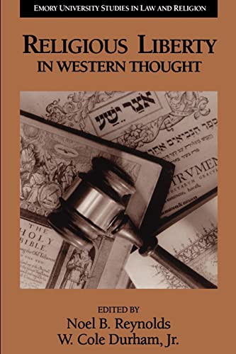 Religious Liberty in Western Thought by Noel B. Reynolds, W. Cole Durham, 9780802848536