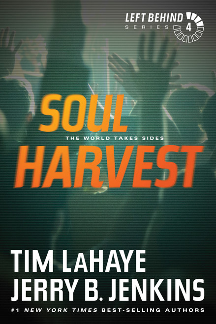 Soul Harvest (The World Takes Sides) by Tim LaHaye, Jerry B. Jenkins, 9781414334936