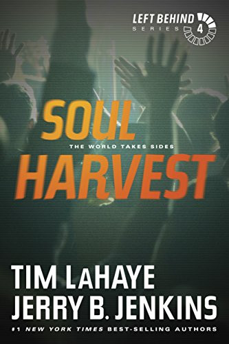 Soul Harvest (The World Takes Sides) by Tim LaHaye, Jerry B. Jenkins, 9781414334936