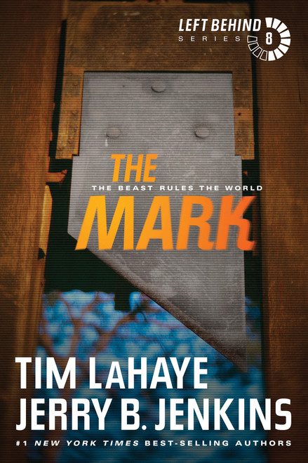 The Mark (The Beast Rules the World) by Tim LaHaye, Jerry B. Jenkins, 9781414334974