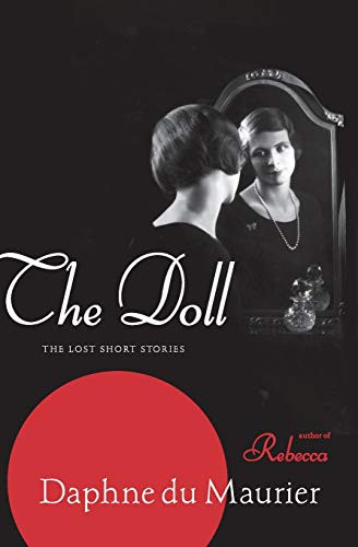 The Doll (The Lost Short Stories) by Daphne Du Maurier, 9780062080349