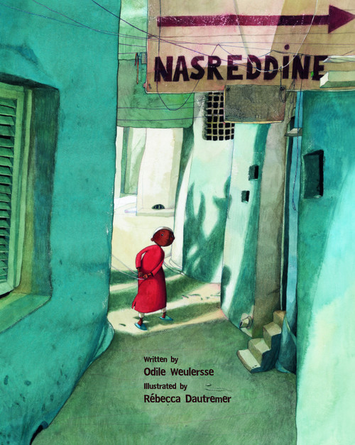 Nasreddine by Odile Weulersse, Rébecca Dautremer, 9780802854162