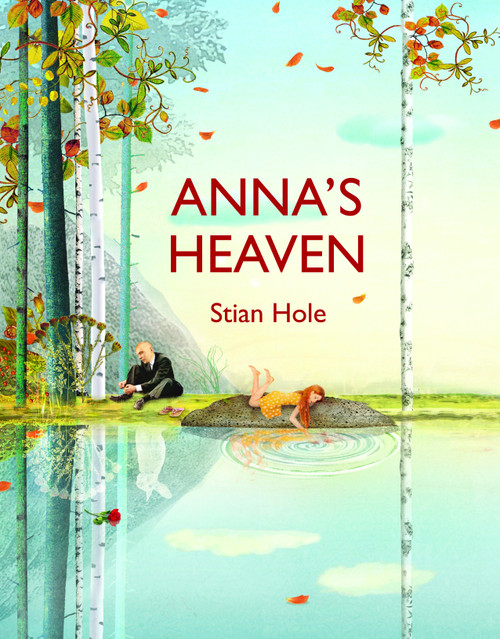 Anna's Heaven by Stian Hole, 9780802854414