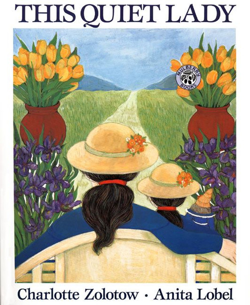 This Quiet Lady by Charlotte Zolotow, Anita Lobel, 9780688175276