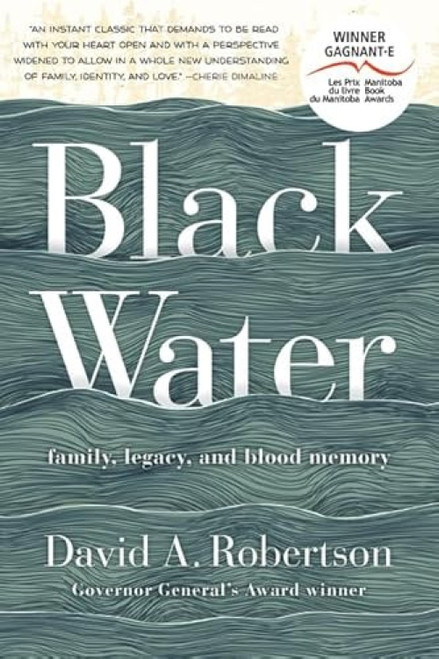 Black Water (Family, Legacy, and Blood Memory) - 9781443457781 by David A. Robertson
